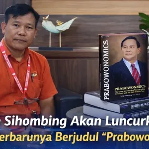 Yonge Sihombing Akan Luncurkan Buku Terbarunya Berjudul “Prabowonomics”