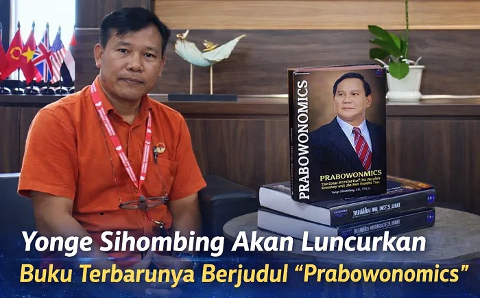 Yonge Sihombing Akan Luncurkan Buku Terbarunya Berjudul Prabowonomics